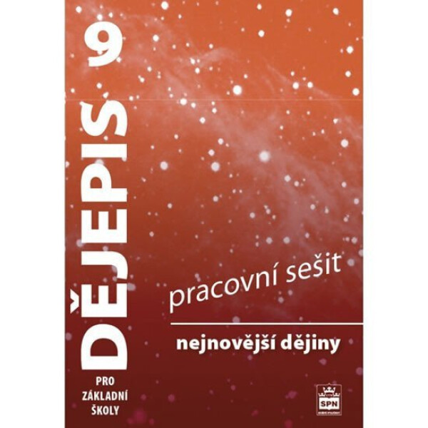 Dějepis pro základní školy nejnovější dějiny,