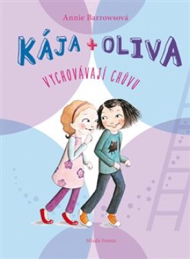 Kája + Oliva vychovávají chůvu - Annie Barrowsová