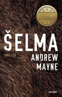Šelma, 1. vydání - Andrew Mayne