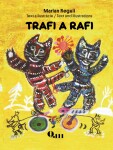 Trafi a Rafi - Marian Reguli; Marian Reguli