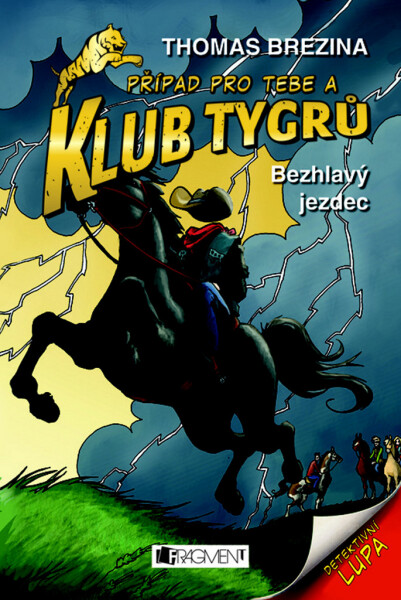 Klub Tygrů - Bezhlavý jezdec | Thomas CBrezina, Dagmar Steidlová