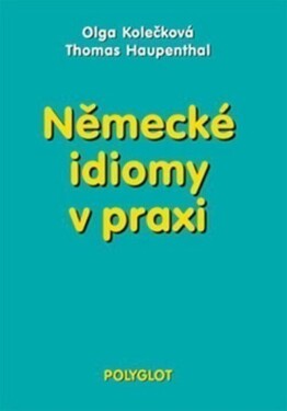 Německé idiomy praxi Olga Kolečková