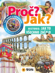 Proč? Jak?: Historie, Jak?: všechno začalo