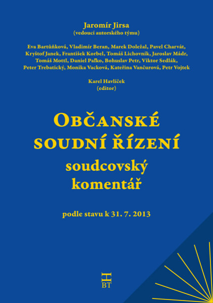 Občanské soudní řízení - soudcovský komentář - Jaromír Jirsa, kolektiv autorů