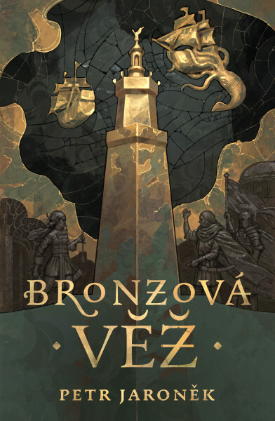 Bronzová věž - Petr Jaroněk