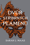 Dvůr stříbrných plamenů - Sarah Janet Maas