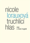 Truchlící hlas Nicole Lorauxová