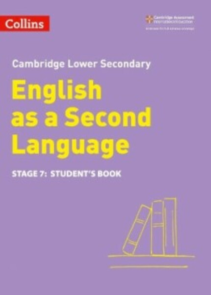 Cambridge Lower Secondary English as a Second Language - Student’s Book: Stage 7 (2nd Edition) - Coates Nick