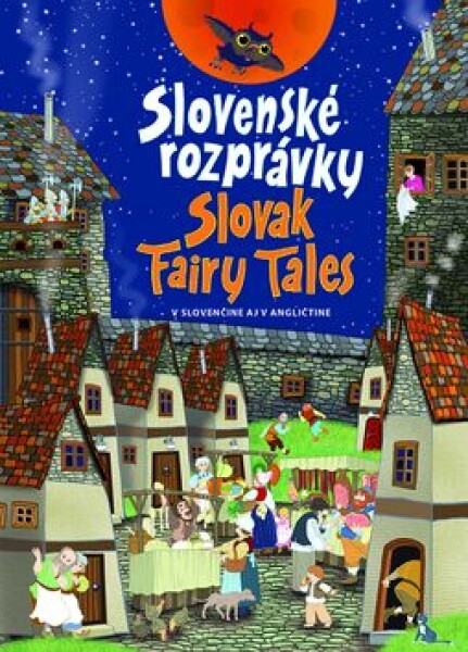 Slovenské rozprávky Slovak Fairy Tales Otília Škvarnová