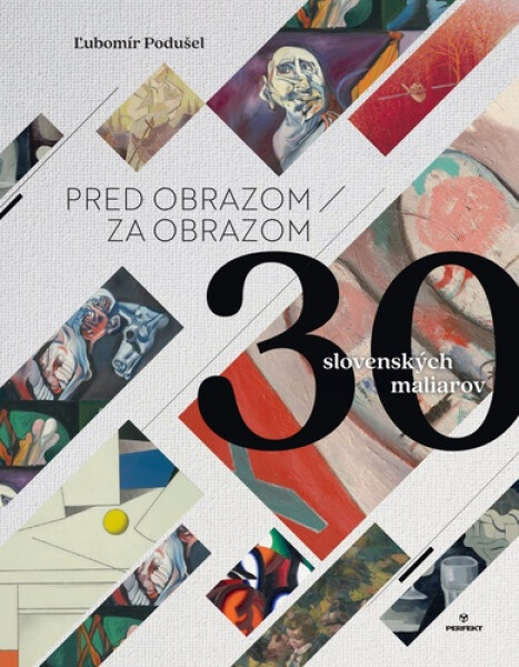 Pred obrazom / Za obrazom - Ľubomír Podušel