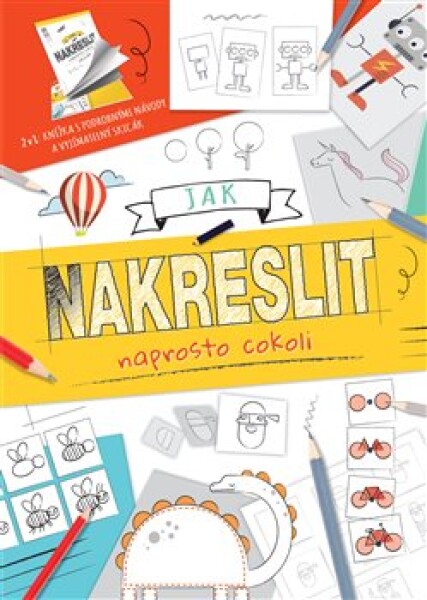 Jak nakreslit naprosto cokoli - kolektiv autorů