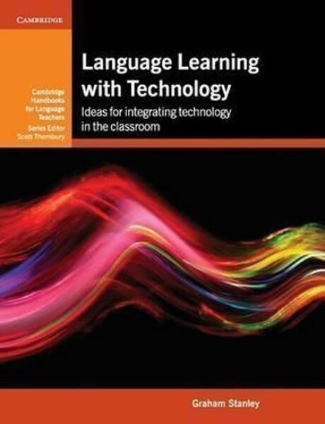 Language Learning with Technology - kolektiv autorů