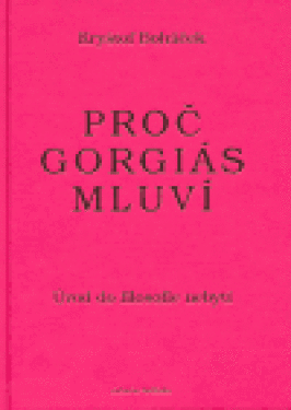 Proč Gorgiás mluví Kryštof Boháček