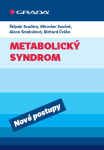 Metabolický syndrom - Štěpán Svačina, Richard Češka, Miroslav Souček, Alena Šmahelová