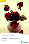 Lost Love and Other Stories Book with eBook and audio Level 2