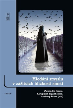 Hledání smyslu zážitcích blízkosti smrti