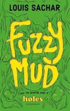 Fuzzy Mud - Louis Sachar