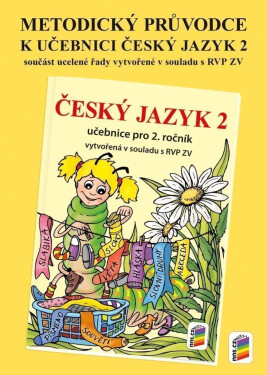Metodický průvodce uč. Český jazyk 2 - Lenka Bičanová
