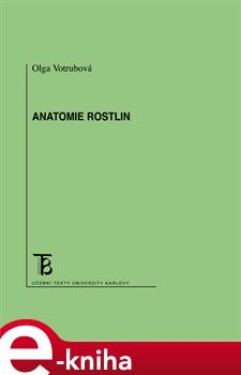Anatomie rostlin - Olga Votrubová e-kniha
