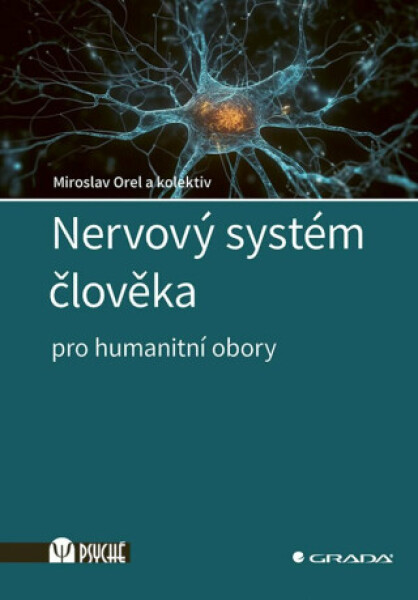 Nervový systém člověka - Miroslav Orel