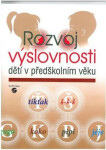 Rozvoj výslovnosti dětí předškolním věku Dana Kutálková