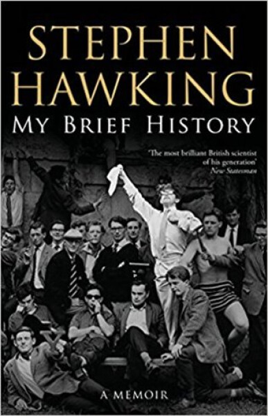 My Brief History - Stephen William Hawking