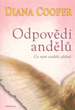 Odpovědi andělů Diana Cooper,