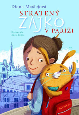 Stratený zajko v Paríži - Diana Mašlejová