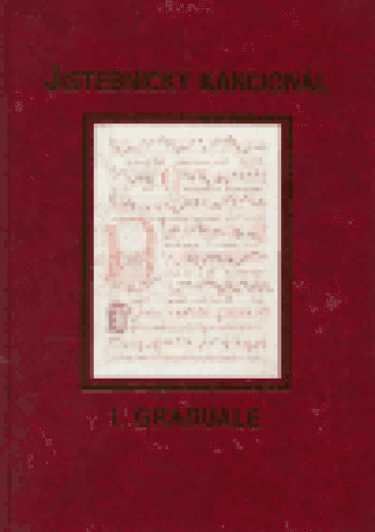 Jistebnický kancionál. svazek Graduale