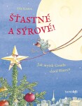 Kniha: Šťastné a sýrové od Krause Ute