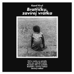 Karel Kryl - Bratříčku, zavírej vrátka CD - Karel Kryl
