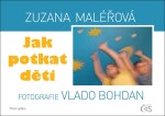 Jak potkat děti - Bohdan Vlado