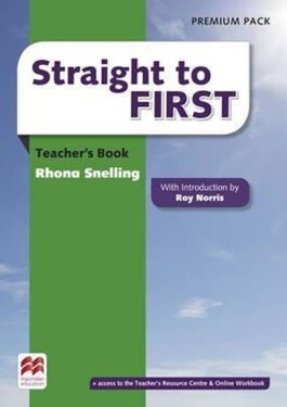 Straight to First: Teacher´s Book Premium Pack - Roy Norris