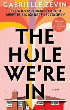 Hole We´re in - Gabrielle Zevin