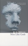 Men Like Gods (Collins Classics) - Herbert George Wells