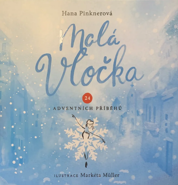Malá vločka - kniha i kalendář - Hana Pinknerová