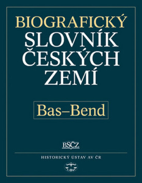 Biografický slovník českých zemí, 3. sešit (Bas-Bene) (poškozená) - Pavla Vošahlíková