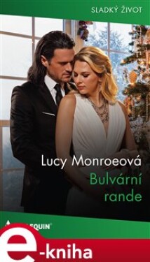 Bulvární rande - Lucy Monroeová e-kniha