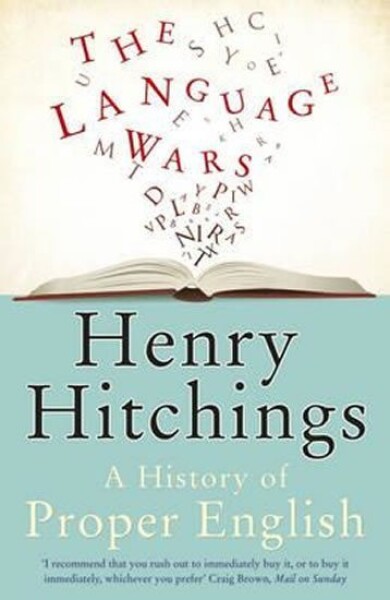 The Language Wars, Henry Hitchings