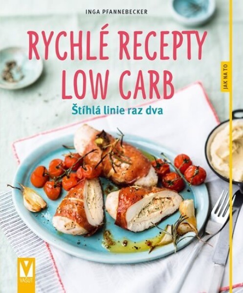 Rychlé recepty Low Carb