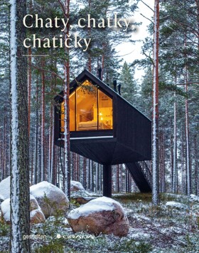 Chaty, chatky, chatičky - Robert Klanten