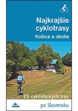 Najkrajšie cyklotrasy Košice okolie