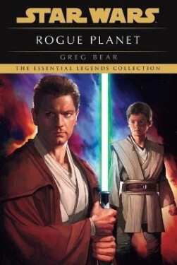 Rogue Planet: Star Wars Legends - Greg Bear