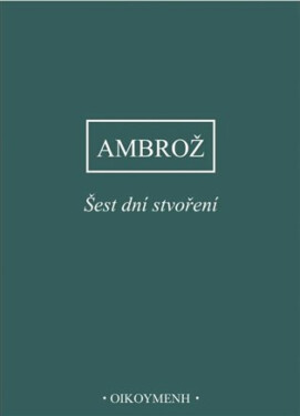Šest dní stvoření - Ambrož