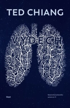 Výdech - Ted Chiang - e-kniha