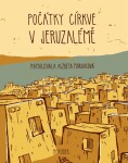 Počátky církve Jeruzalémě Ivana Pecháčková