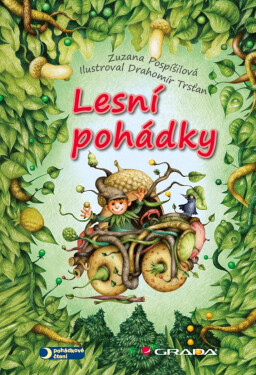 Lesní pohádky - Zuzana Pospíšilová, Drahomír Trsťan
