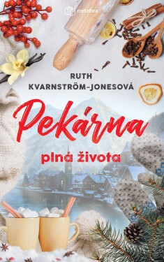 E-kniha: Pekárna plná života od Kvarnström-Jonesová Ruth