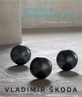 Mysterium Cosmographicum Vladimír Škoda