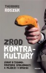 Zrod kontrakultury Theodore Roszak